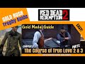 The Course of True Love Parts 2 & 3 - RDR2 Gold Medal Series 31