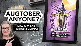 Augtober Anyone? Let's make a Halloween card with some Tim Holtz stamps and dies!