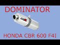 Выхлоп Dominator на Honda CBR 600F4I