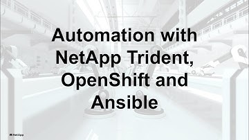 NetApp IT Automation Use Case for Trident, OpenShift and Ansible