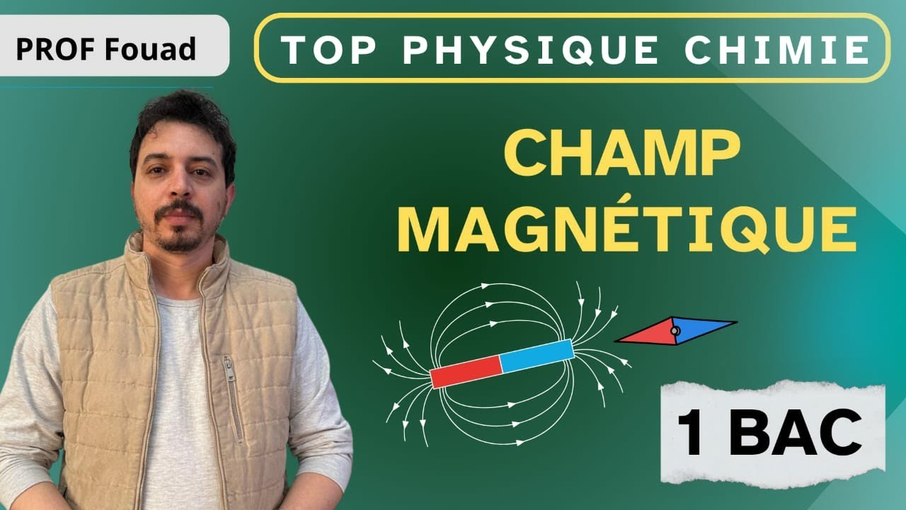 Champ magnétique 1 bac