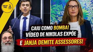 BATEU DESESPERO! Após vídeo de Nikolas, Janja DEMITE assessores às pressas