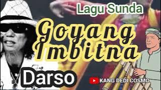GOYANG IMBITNA -  DARSO #calungsunda #calungdarso @Kangdedicosmo