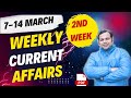 March 2024 weekly current affairs 2nd week 7 to 14 march  weekly 100  mcq current affairs mcq