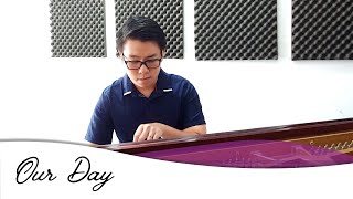 Our Day - An Original Composition by Kevin Trisna