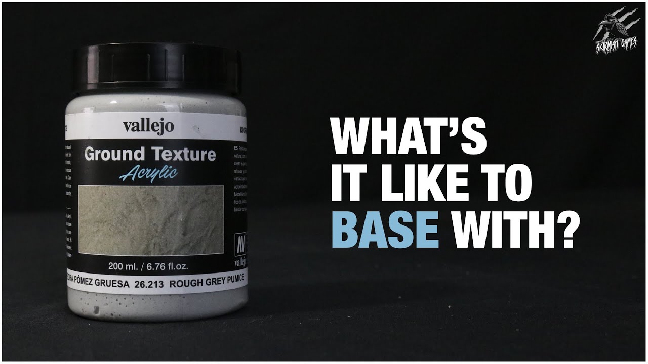 VALLEJO GROUND TEXTURE GREY PUMICE What's It Like To Base With? Find