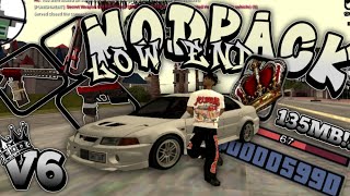 [SHARE] MODPACK [V6] LOW END STYLE ROBBARY LIKES PISIH JIRT ! - Grand Theft Auto Samp 