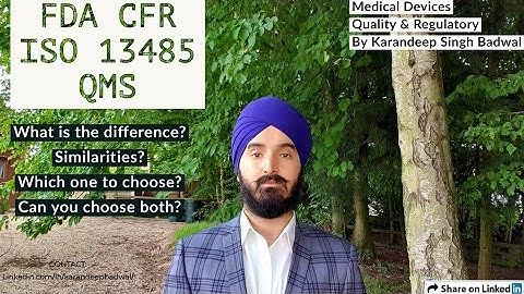 ISO 13485 & FDA CFR 21 Part 820 Quality Management Systems - Medical Devices