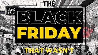 The BLACK FRIDAY Death Count