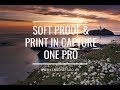 How to Soft Proof and Print in Capture One Pro