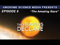 The Heavens Declare | Episode 8 | The Amazing Stars Trailer | Kyle Justice