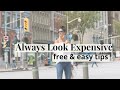 How to Always Look Expensive - Easy & Simple Tips | Slow Fashion