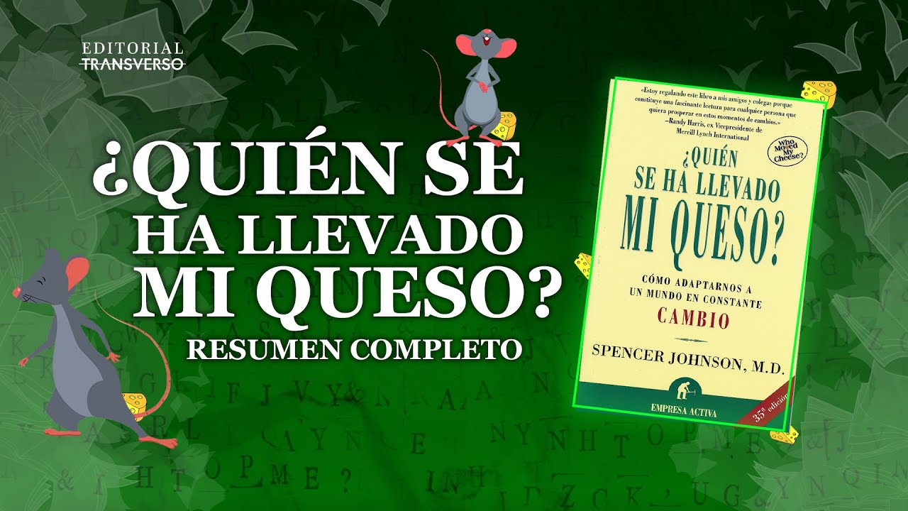 🤔 ¿Quién se ha llevado mi queso? - Resumen completo || Cómo ACTUAR ante