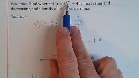 Extrema and Increasing/Decreasing Part 2