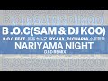 B.O.C - NARIYAMA NIGHT feat. 呂布カルマ、Ry-lax、DJ CHARI &amp; 小室哲哉(Dj-d Remix)