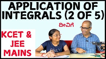 Application of Integrals | CET & JEE Competitive Exams | MATHEMATICS | Part 2 of 5
