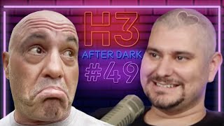 Joe Rogan Is A Giant Hypocrite - H3 After Dark #49