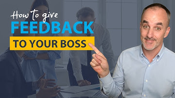 How to Give Feedback to Your Boss