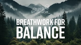 Breathing for Balance and Inner Harmony