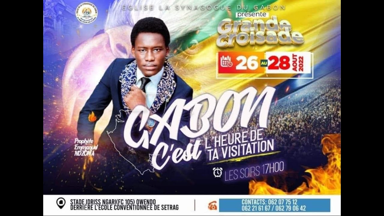 GABON C'EST L'HEURE DE TA VISITATION | Clôture - 28 08 2022 Prophète Emmanuel NDZOMA