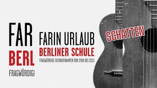 Farin Urlaub - Schatten - 1985 - (aus dem Album &quot;Berliner Schule&quot; von 2017)