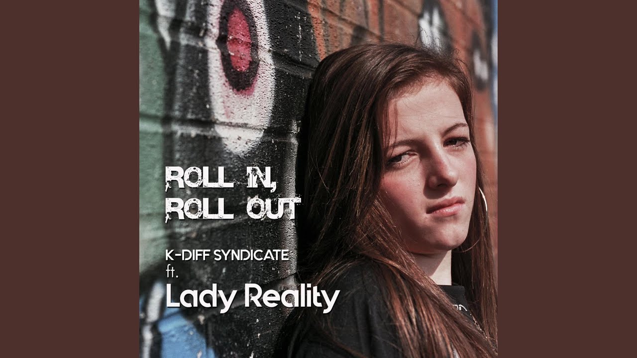 Roll In Roll Out (feat. Lady Reality)