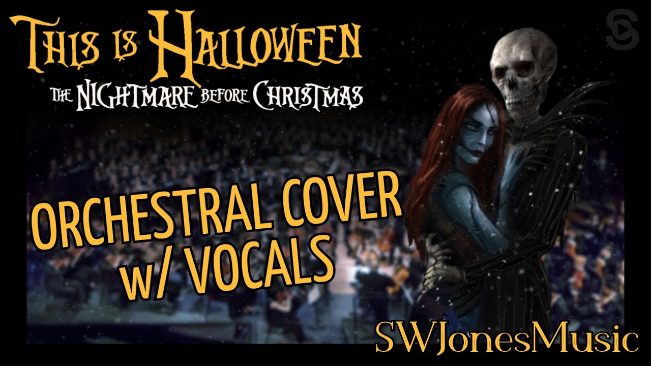 This Is Halloween: Orchestral Cover with Vocals This Is Halloween: Orchestral Cover with Vocals