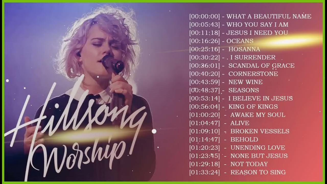 Top 50 hillsong and Worship Song Of All Time Special Playlist Christian