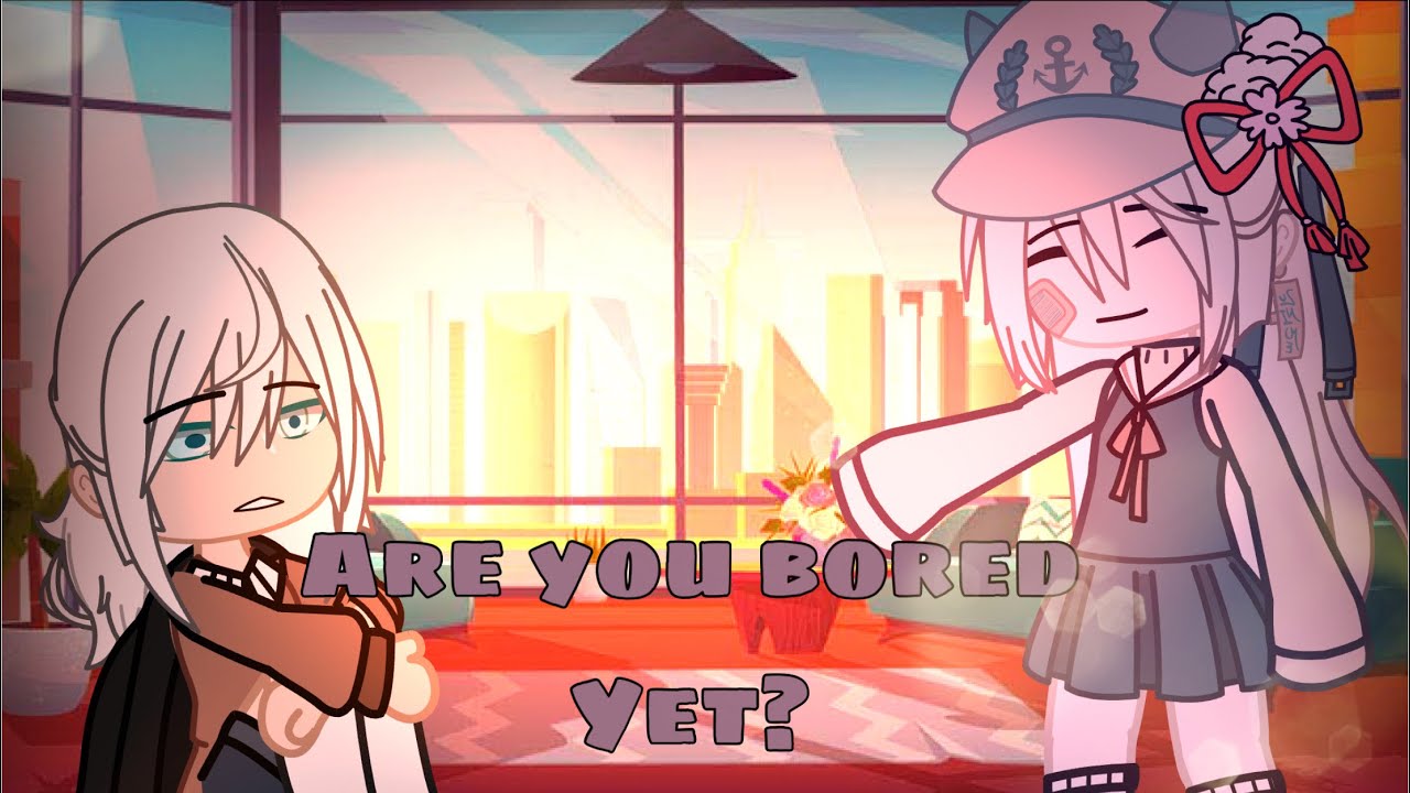 Watch Are you bored yet? ||Gacha club music video|| on YouTube Watch Are you bored yet? ||Gacha club music video|| on YouTube