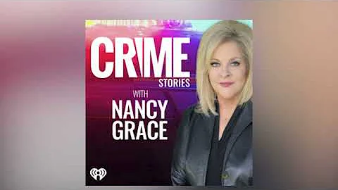 Crime Stories with Nancy Grace ft. Dale Carson: Wh...