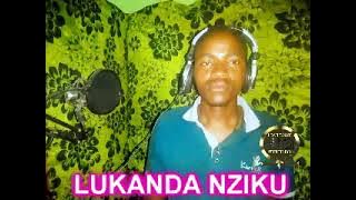 LUKANDA NZIKU ===== NADIMILWE 0627997108  Prod by Lwenge Studio Ugansa 2022