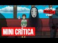 ¿Deberías ver &quot;El Viaje De Chihiro&quot;? Hayao Miyazaki, Ghibli Studio | Micro-Review/Crítica