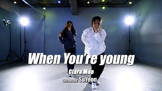 [월수 7시 회원영상] Clara Mae - When You´re YoungㅣChoreography SuYeonㅣREMIUM DANCE