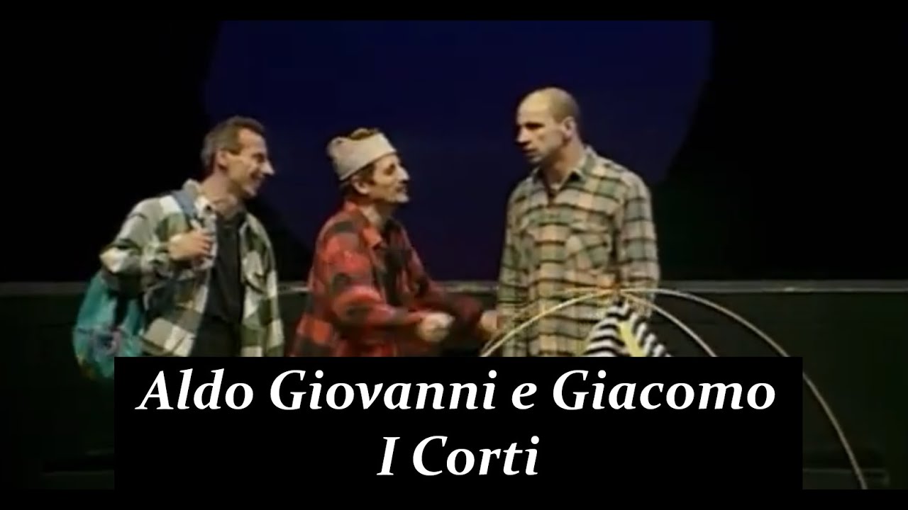 Aldo Giovanni e Giacomo - I Corti