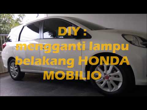 DIY Ganti Lampu  Belakang Honda Mobilio  YouTube
