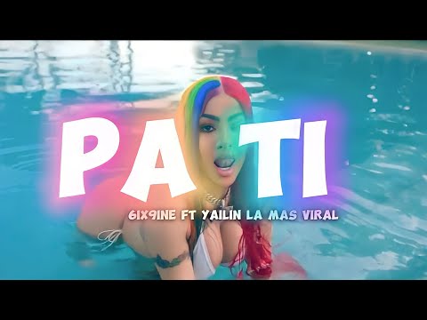 6ix9ine – Pa Ti ( Lyrics Video)