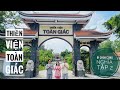 ĐI CHÙA CÙNG NGHĨA- Tập 2- THIỀN TỰ TOÀN GIÁC, cảnh chùa trang nghiêm thanh tịnh ở Đồng Nai