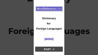 Wordreference - Dictionary for Foreign Languages