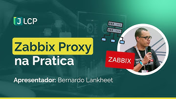 Zabbix Proxy na Pratica