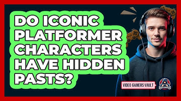 Do Iconic Platformer Characters Have Hidden Pasts? - Video Gamers Vault