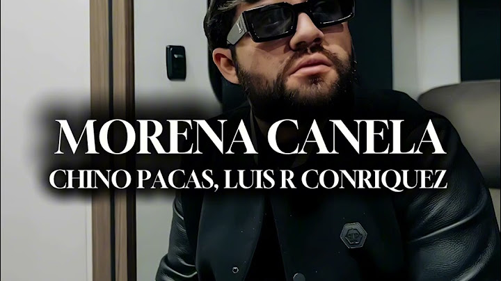 MORENA CANELA - Chino Pacas, Luis R Conriquez (AUDIO OFICIAL)