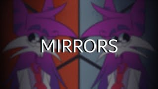 Mirrors | MEME [gift for Sleepykinq]