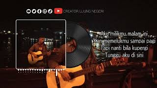 Download Lagu AKU MILIKMU MALAM INI - COVER ANEN (ORIGINAL SONG BY PONGKI BARATA) MP3 Download Lagu AKU MILIKMU MALAM INI - COVER ANEN (ORIGINAL SONG BY PONGKI BARATA) MP3
