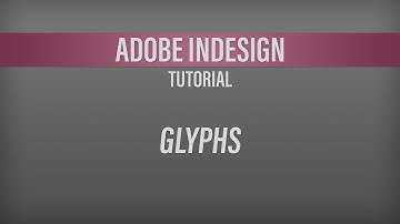 Adobe InDesign - Glyphs Panel