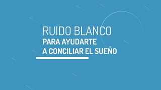 ¡Ruido blanco para dormir!