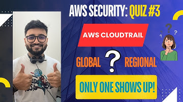 🔥 AWS Security Quiz #3: AWS CloudTrail Event History (Global vs Regional)