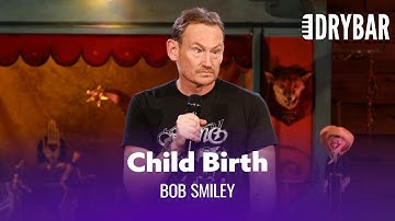 Thumbnail of Child Birth Can Be Traumatizing. Bob Smiley