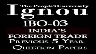 IBO-03 (India's Foreign Trade) Previous 5 Year Question Papers of June Exam