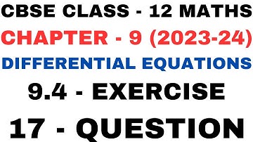 17Question Exercise 9.4 l Chapter9 Differential Equations l Q17 lClass12th Maths l NEW NCERT 2023-24