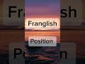 Position - Franglish (speed up)